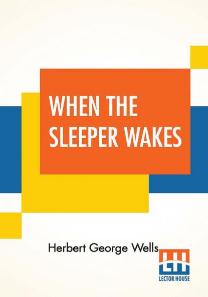 When The Sleeper Wakes