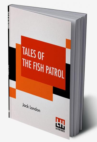 Tales Of The Fish Patrol