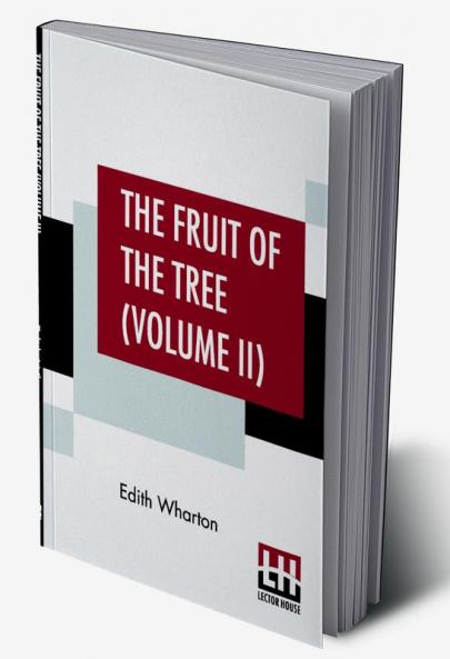 The Fruit Of The Tree (Volume II)