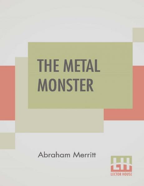 The Metal Monster
