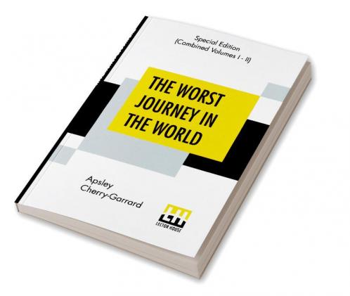 The Worst Journey In The World (Complete)