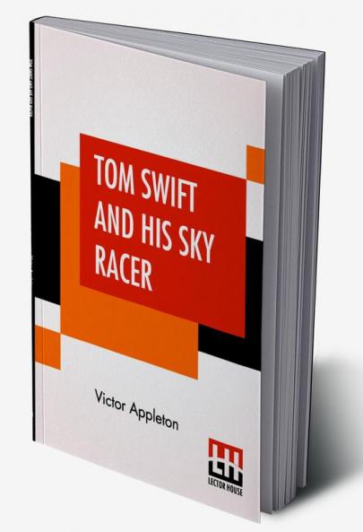 Tom Swift And His Sky Racer