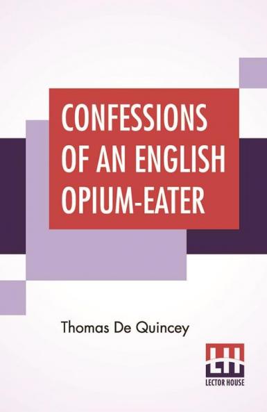 Confessions Of An English Opium-Eater