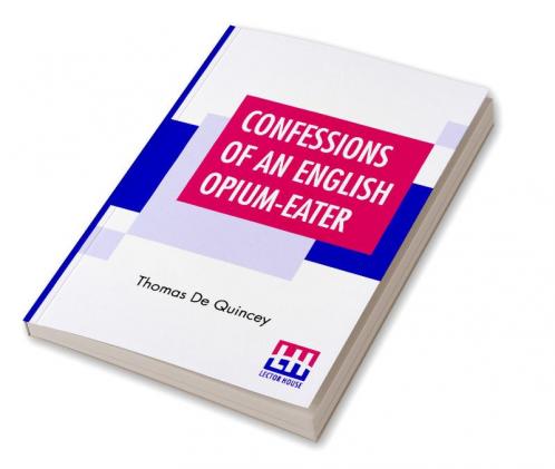 Confessions Of An English Opium-Eater