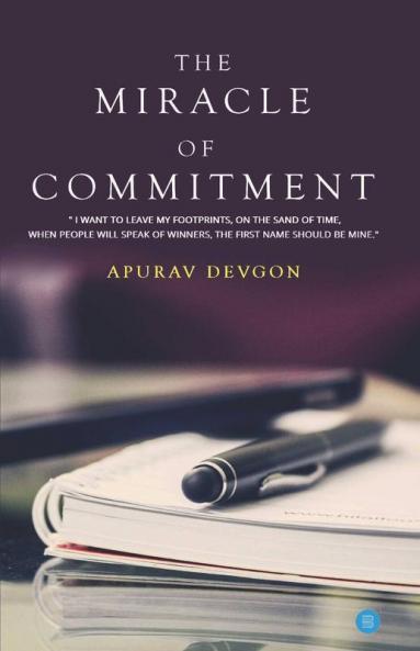 The Miracle Of Commitment