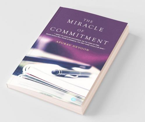 The Miracle Of Commitment