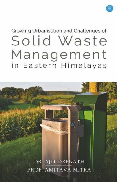 Growing Urbanisation And Challenges Of Solid Waste Management In Eastern