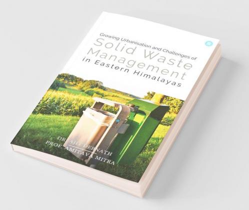 Growing Urbanisation And Challenges Of Solid Waste Management In Eastern