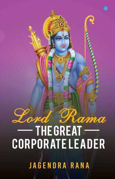 Lord Rama- The Great Corporate Leader