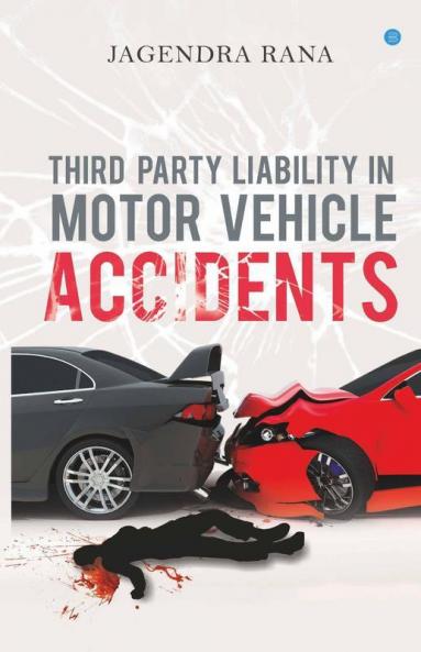 Third Party Liability In Motor Vehicle Accidents