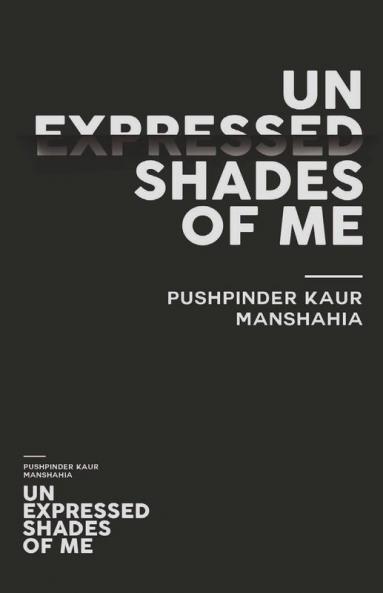 Unexpressed Shades Of Me