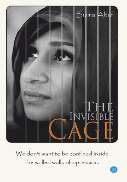 The Invisible Cage