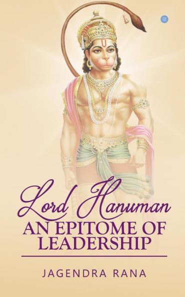 LORD HANUMAN: AN EPITOME OF LEADERSHIP