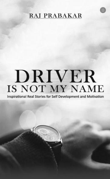 Driver is not my Name
