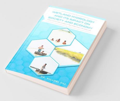 Wetland Hydrology And Its Impact On Society And Economy