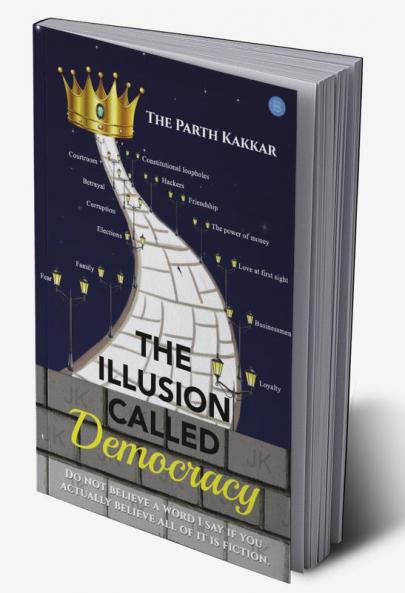 The Illusion Called Democracy