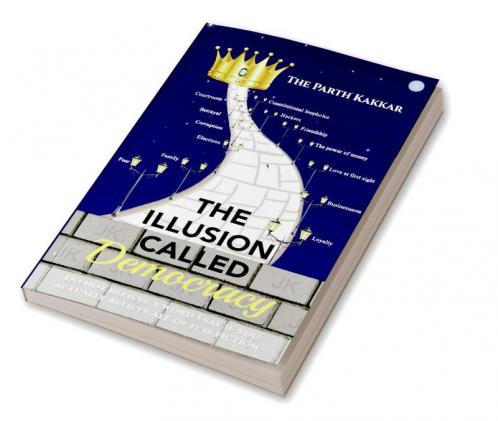 The Illusion Called Democracy