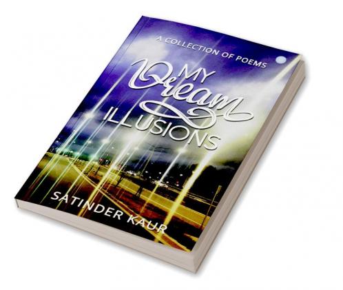 Â My dream illusions
