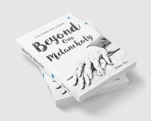 Beyond Our Melancholy