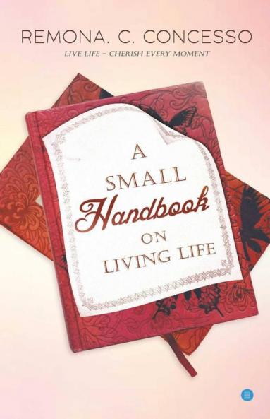A Small Handbook On Living Life