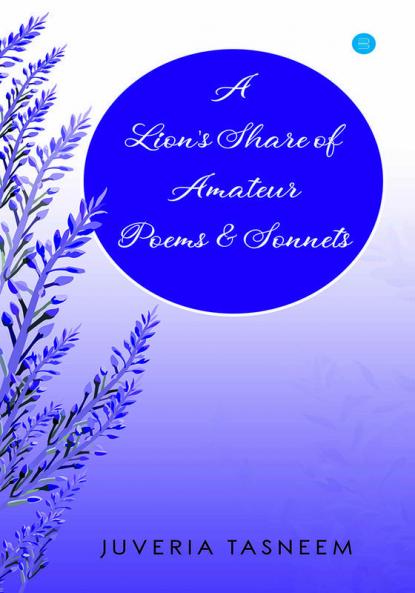 A Lion's Share of Amateur Poems and Sonnets
