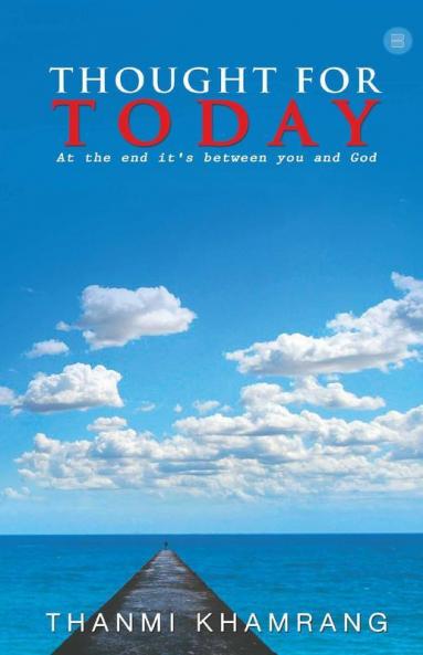Thought For Today - At The End It'S Between You And God