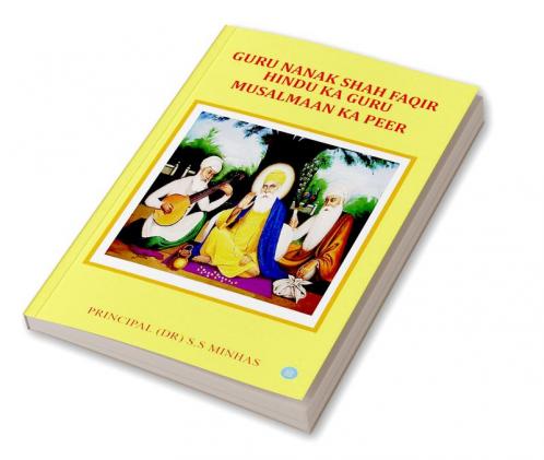 Guru NanaK Shah Faqir Hindu ka Guru Musalman ka Peer