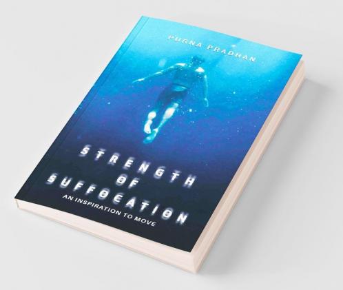 Strength Of Suffocation - An Inspiration To Move