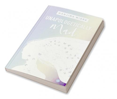 Unapologetically Mad