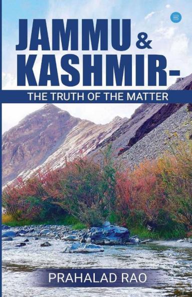 Jammu & Kashmir - The Truth Of The Matter