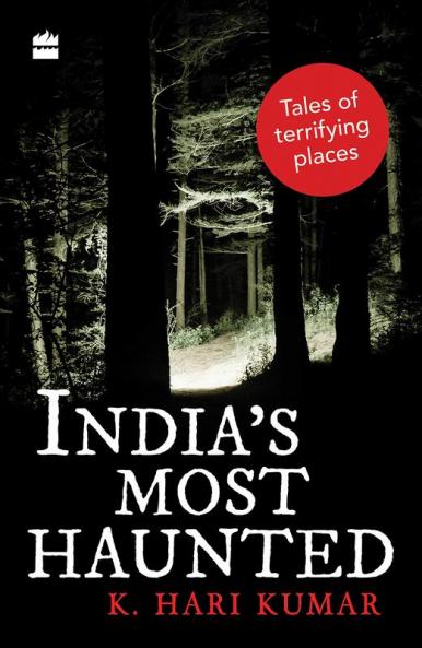 INDIA'S MOST HAUNTED