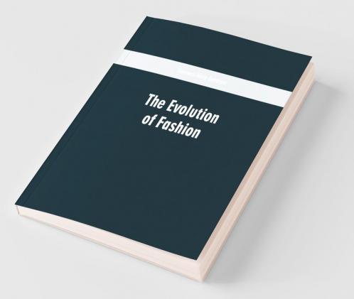 The Evolution Of Fashion