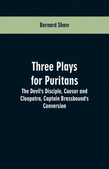 Three Plays for Puritans