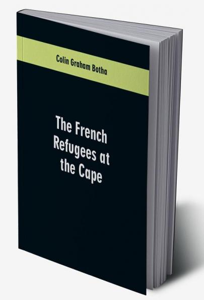 The French Refugees at the Cape