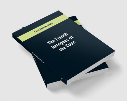 The French Refugees at the Cape