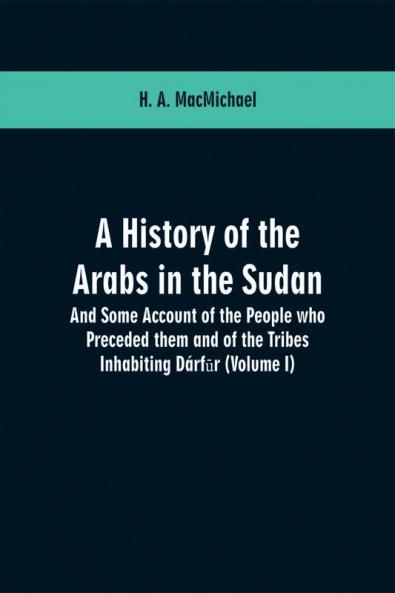 A History of the Arabs in the Sudan