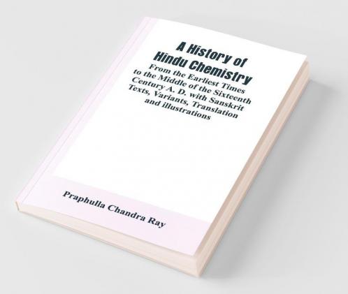 A History Of Hindu Chemistry