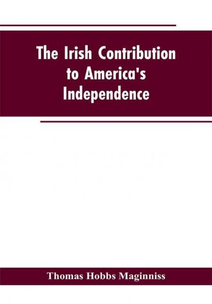 The Irish Contribution to America's Independence