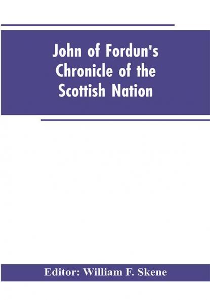 John of Fordun's Chronicle of the Scottish nation