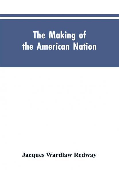 The Making of the American Nation