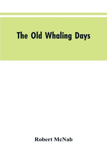 The Old Whaling Days