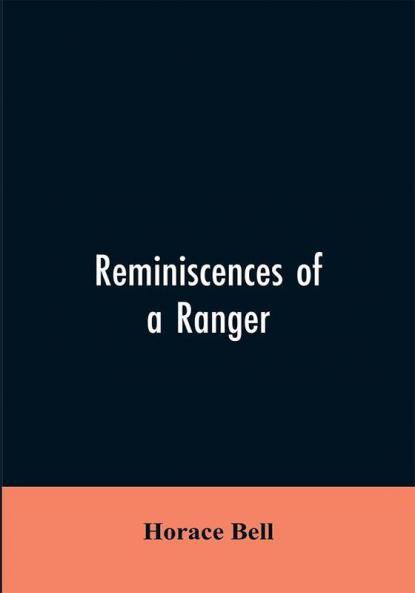 Reminiscences of a Ranger