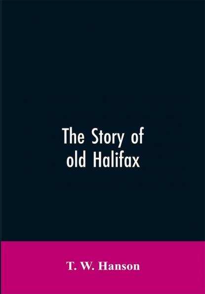 The story of old Halifax