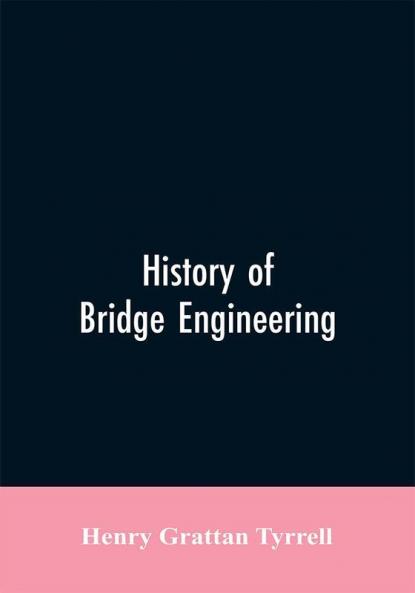 History of Bridge Engineering