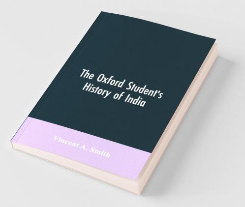The Oxford Student'S History Of India