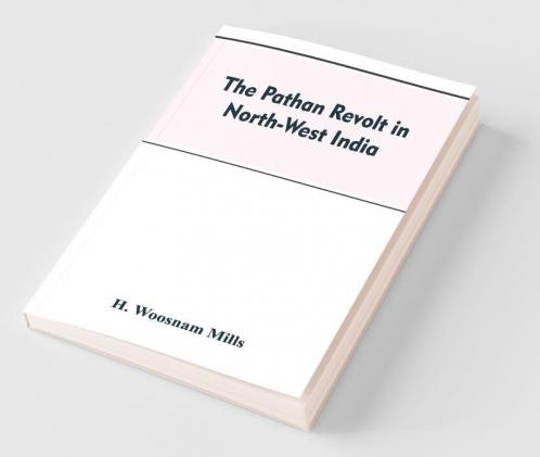 The Pathan Revolt In North-West India
