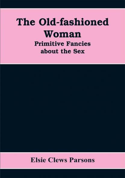 The Old-fashioned Woman