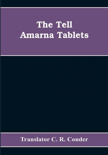 The Tell Amarna Tablets