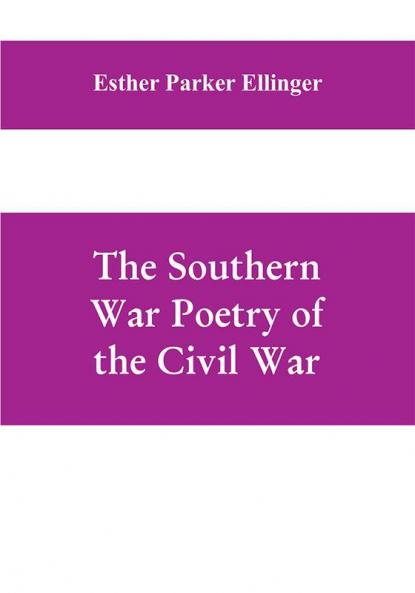 The Southern War Poetry Of The Civil War