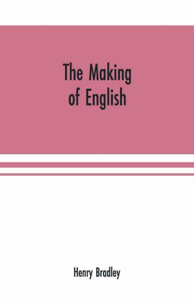 The Making Of English